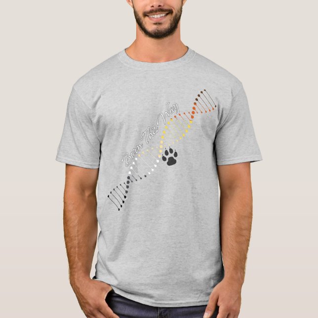 Born This Way Gay Bear - Bear Pride DNA  T Shirt (Framsida)