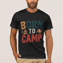 BORN till CAMP - Äventyr Awaits | Camping T-Shirt
