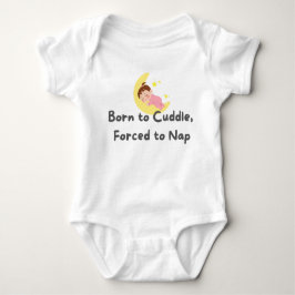 👶 "Born till Cuddle, tvingad till viloläge" T Shirt