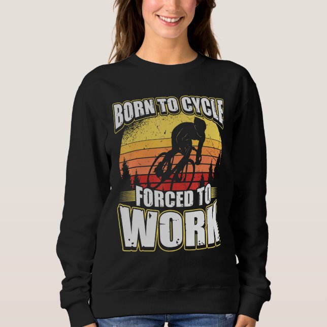 Born till cykel tvingad att arbeta t shirt (Framsida)