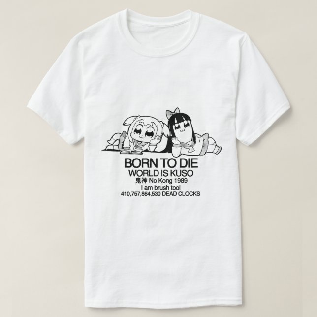 Born till döds är en (5) t shirt (Design framsida)