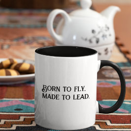 BORN till Fly Made to Lead, inspiration, Positivit Mugg