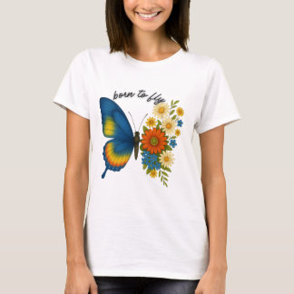 Born till flygfjäril Flower - Färg inspiration T Shirt