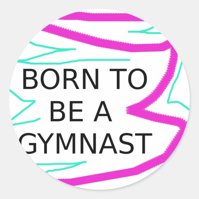 Born till Gymnast Runt Klistermärke (Framsida)