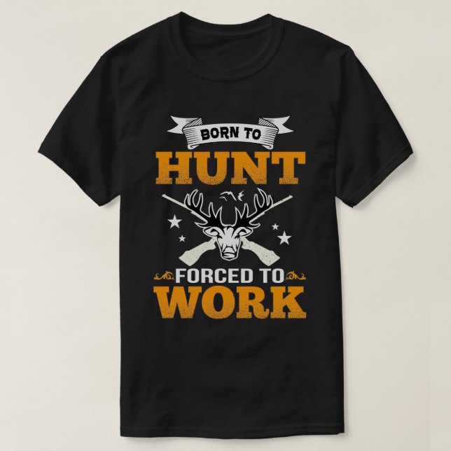 BORN TILL HUNT TVINGAD ATT ARBETA SAMLING T SHIRT (Design framsida)