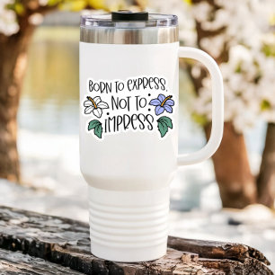 Born till Impress Quote bärbar dator Skärmklipps Klistermärken