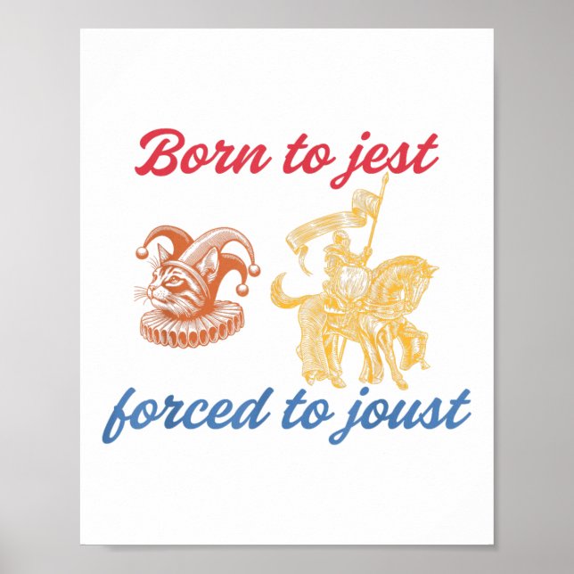 Born till jest fordrad till Joust Design Poster (Framsidan)