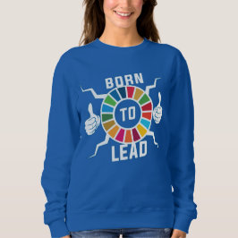 Born till ledande globala mål Ledarskap Motivering T Shirt
