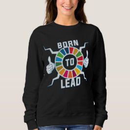 Born till ledande globala mål Ledarskap Motivering T Shirt