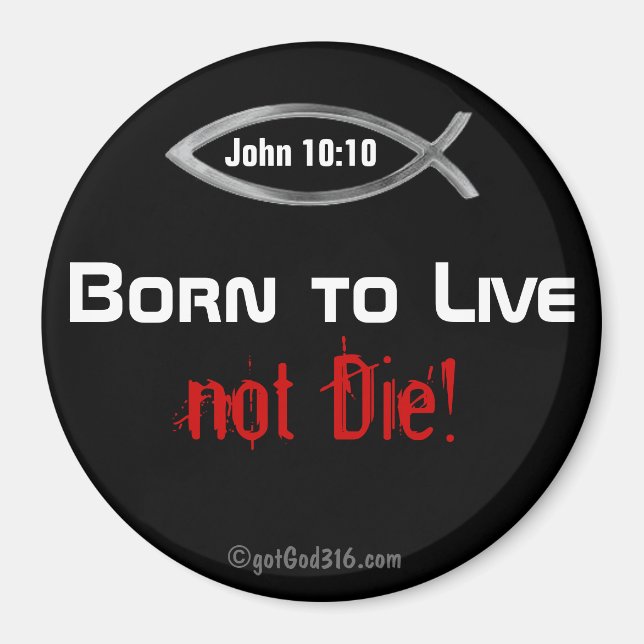 Born till Live Die! gotGod316.com Magnet (Framsidan)