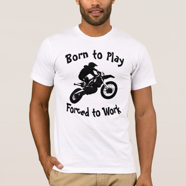 Born till Play Dirt Racer T Shirt (Framsida)