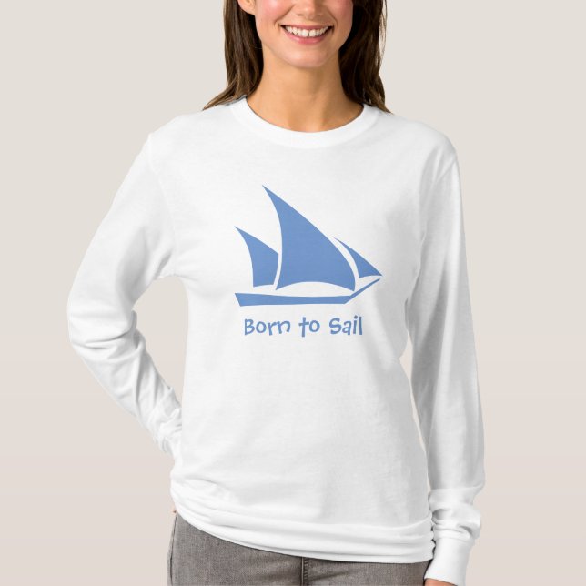 Born till Sail. En skjorta för sjömannen. Tröja (Framsida)