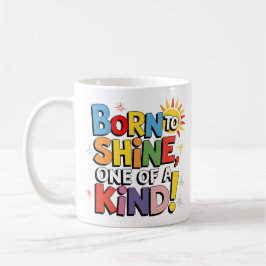 Born till Shine, ett slag! - Färgfläckssoldat Kaffemugg