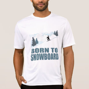 Born till Snownoard Winter Sports T Shirt