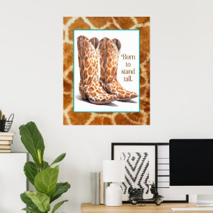 Born till stand Tall - Giraffe Cowgirl Boots Art Poster