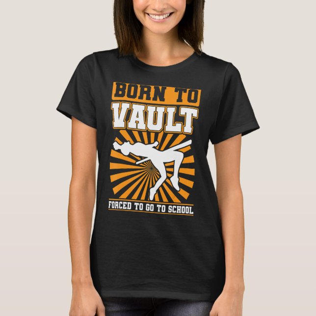 Born till vault tvingat gå till skolpoolen t shirt (Framsida)