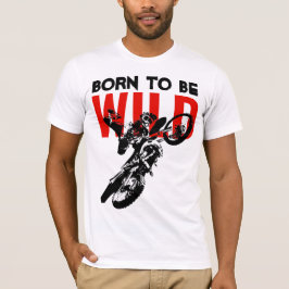 Born till Vild Motocross Motorcycle Sport T Shirt