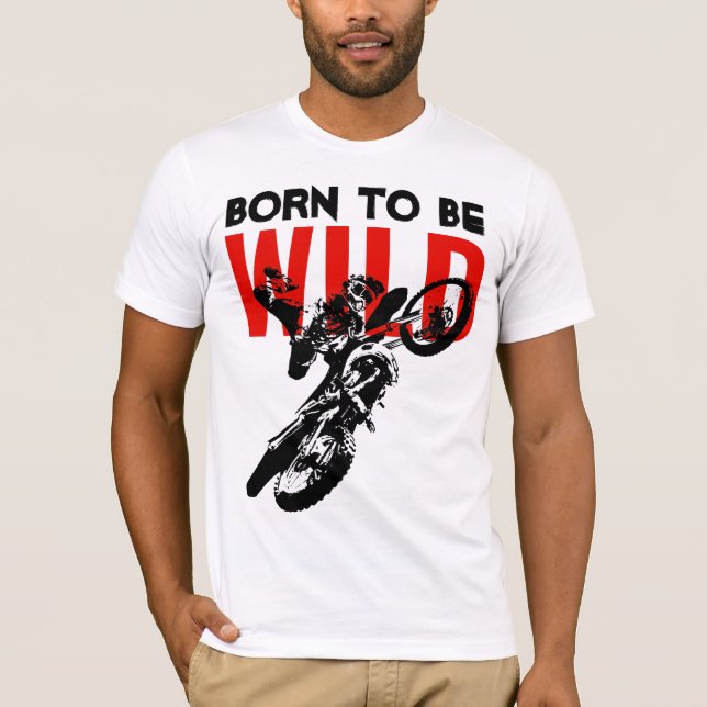 Born till Vild Motocross Motorcycle Sport T Shirt (Framsida)