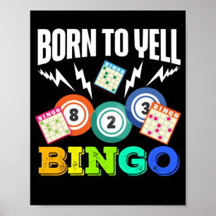 Born till Yell Bingo Funny Lucky Gambling Poster