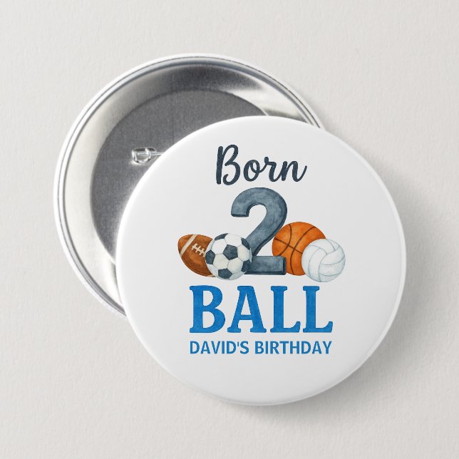 Born To Ball Sports Second Birthday  Knapp (Framsida & baksida)