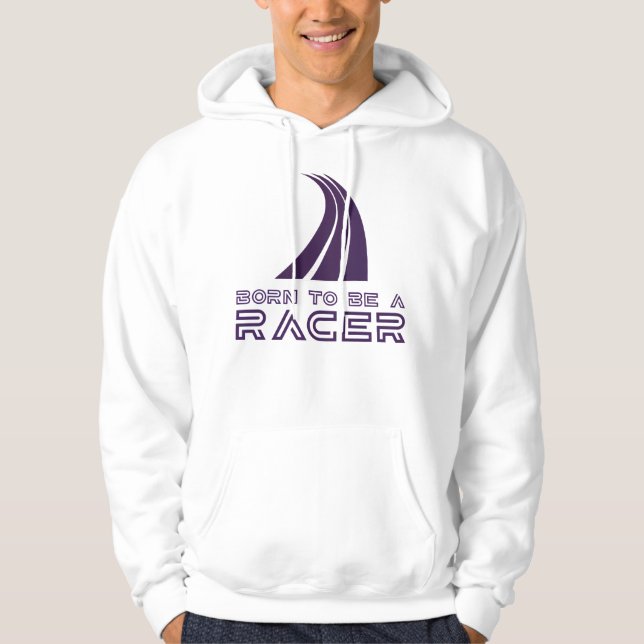 Born To Be A Racer Hoodie (Framsida)