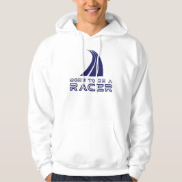Born To Be A Racer Hoodie