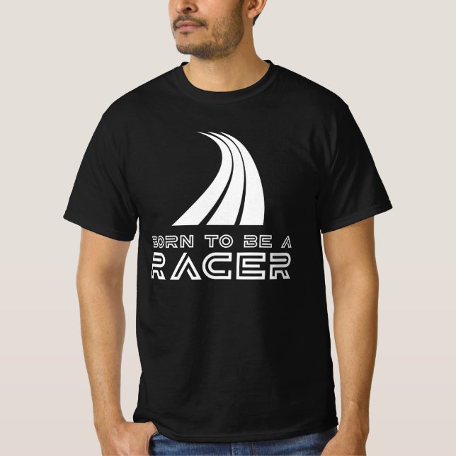 Born To Be A Racer T Shirt (Framsida)
