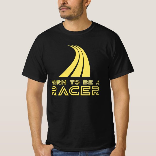 Born To Be A Racer T Shirt (Framsida)