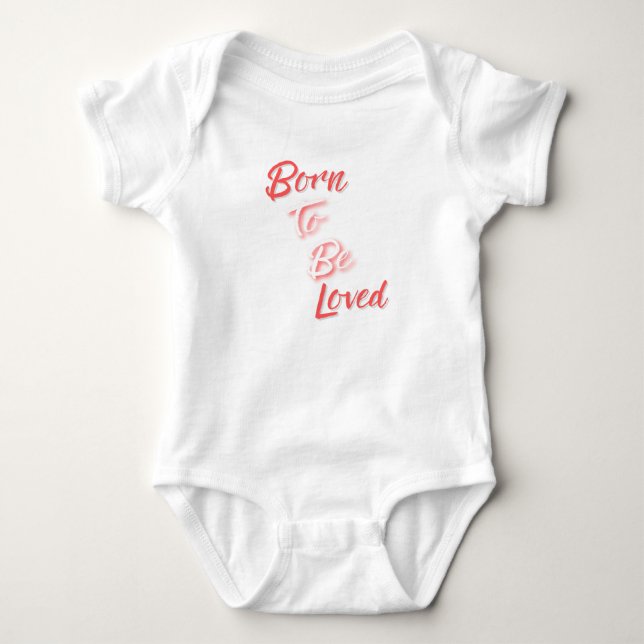 Born to be Loved T Shirt (Framsida)