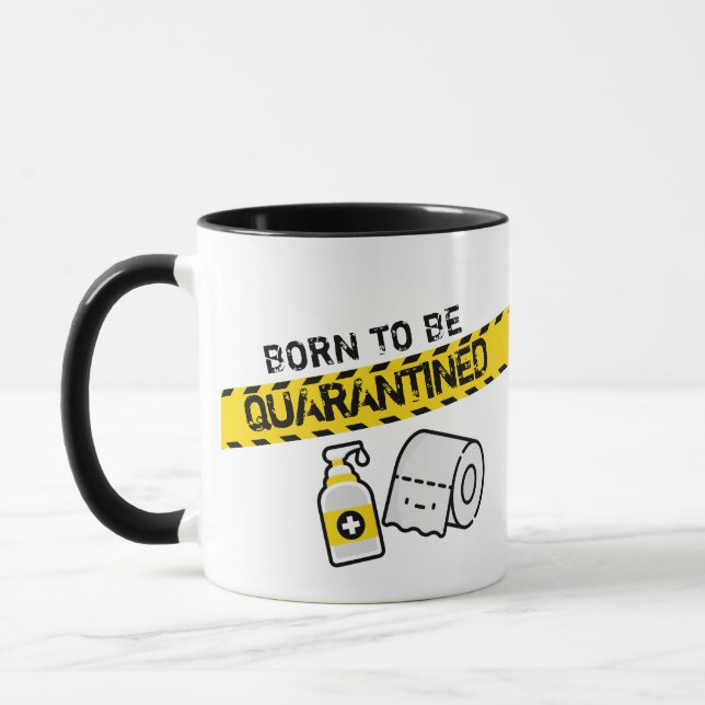 Born to be quarantined mugg (Vänster)