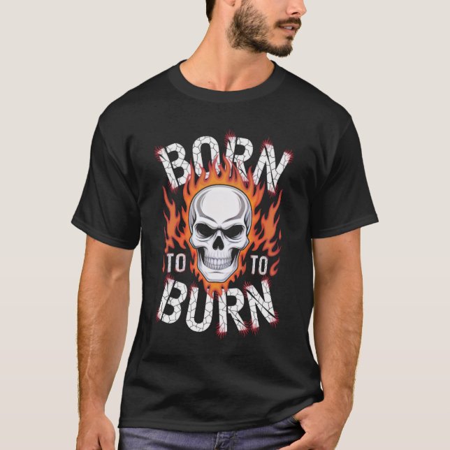 Born to Burn Skull Flame Grafisk T-Shirt – Edgy Me (Framsida)