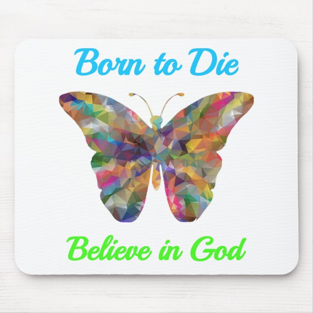 Born to Die , believe in God Musmatta (Framsidan)