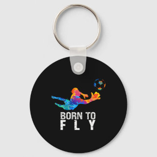 Born To Fly Goalie Soccer Funny Goalkeepers  Nyckelring