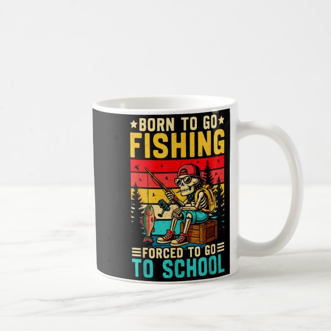 Born To Go Fishing Forced School Funny Boys Kids M Kaffemugg (Höger)