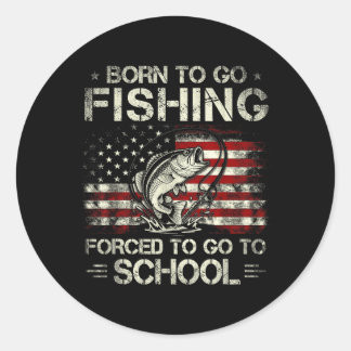 Born to Go Fishing Forced to Go to School Bass Runt Klistermärke