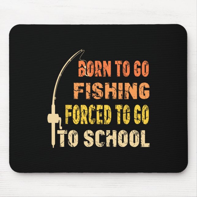 Born to Go Fishing Funny Fisherman Clothes Musmatta (Framsidan)