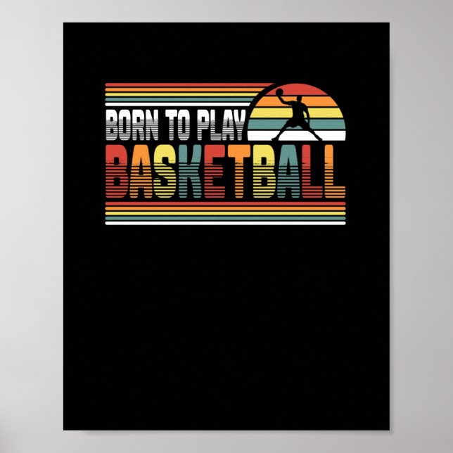 Born to Play Basketball College Basketball Player Poster (Framsidan)