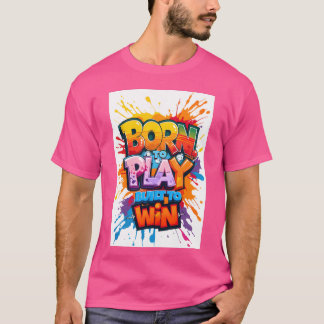 Born to Play Built to Win Sportsee retro T Shirt