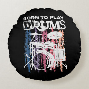 Born to Play Drums Drumming Rock musik Band Drumme Rund Kudde