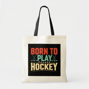 Born to Play Hockey Tygkasse