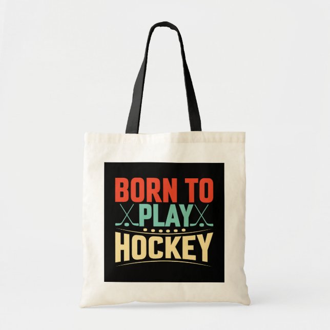 Born to Play Hockey Tygkasse (Framsidan)
