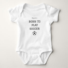 Born to Play Soccer Baby Name Outfit   T Shirt