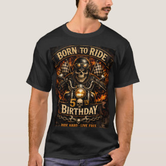 Born to Ride 50th Birthday Biker Skull T Shirt