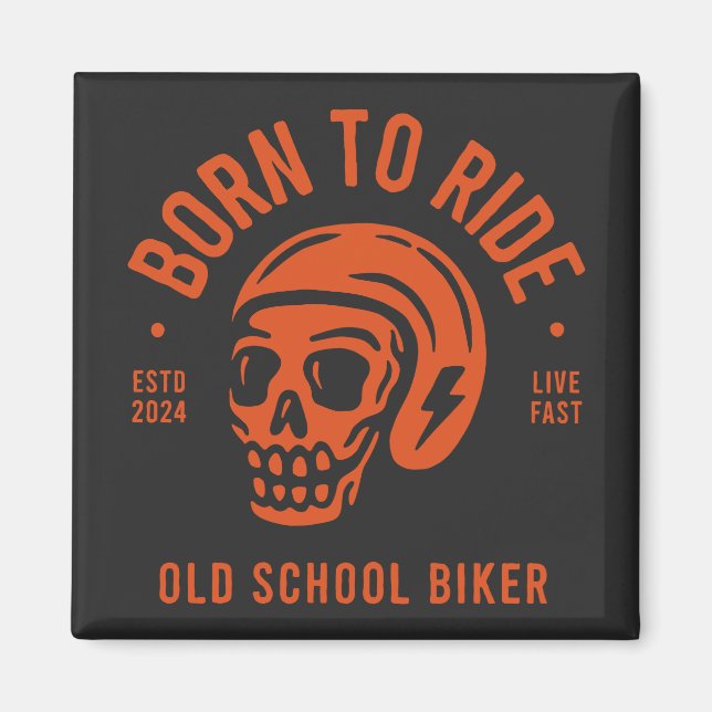 Born to Ride Magnet (Framsidan)