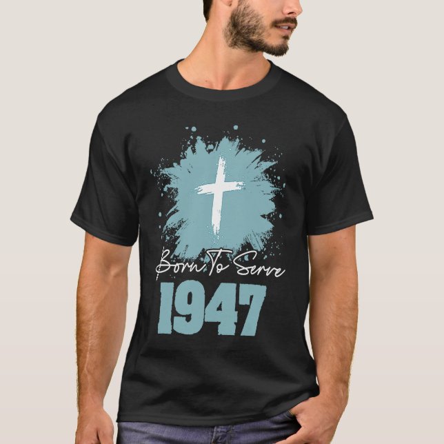 Born To Serve 1947 T Shirt (Framsida)