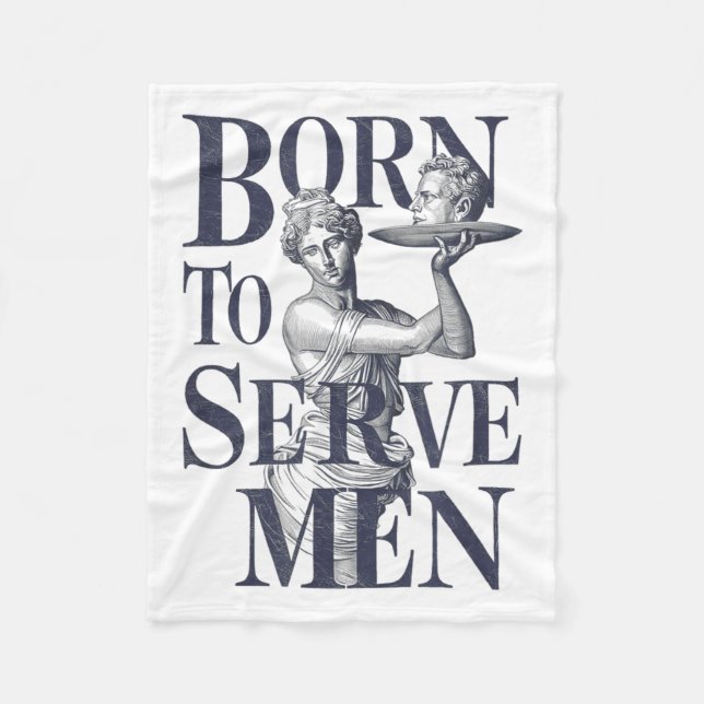 Born To Serve Men Funny Boss Girl Motivational Art Fleecefilt (Framsidan)