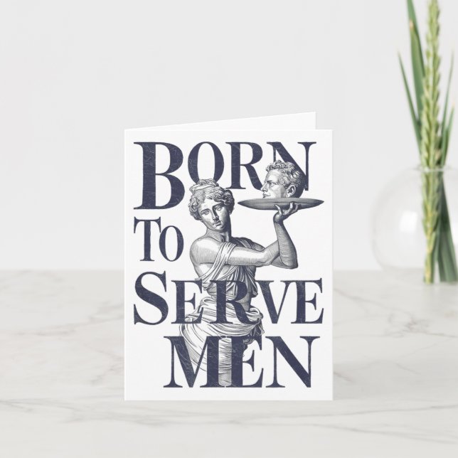 Born To Serve Men Funny Boss Girl Motivational Art Kort (Framsida)