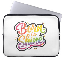 Born to Shine Pride | LGBTQ Rainbow Quote Art Laptop Fodral