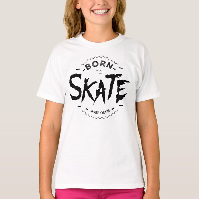 Born to skate t shirt (Framsida)