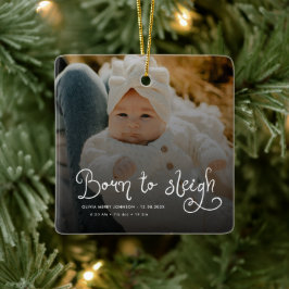 Born to Sleigh Baby Photo Birth Stats Christmas Julgransprydnad Keramik